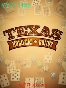 Descubra o Mundo do Texas Holdem Bonus com YY77 Hub